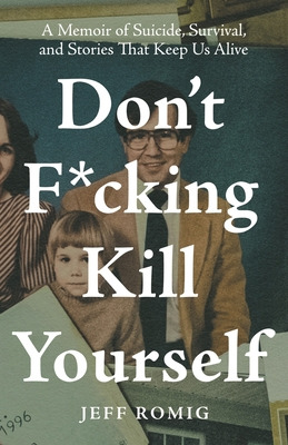 Libro Don't F*cking Kill Yourself: A Memoir Of Suicide, S...