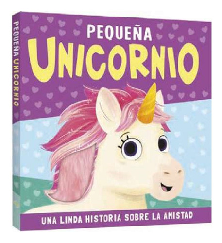 Pequeña Unicornio - Libro Interactivo Toca Y Siente - Lexus