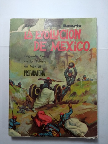 La Evolución De México , Angel Miranda Basurto 