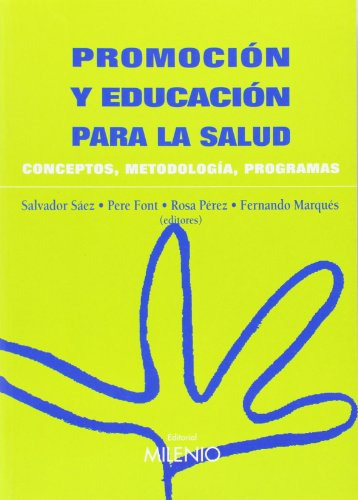 Promocion Y Educacion Para La Salud: Conceptos Metodologia P