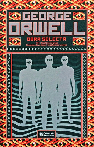 George Orwell 1984 Rebelión En La Granja Fractales Emu