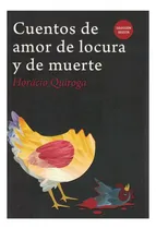 Comprar Cuentos De Amor De Locura Y De Muerte \u002F Horacio Quiroga