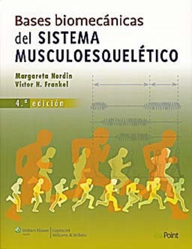 Bases Biomecánicas Del Sistema Musculoesquelético - Nordin