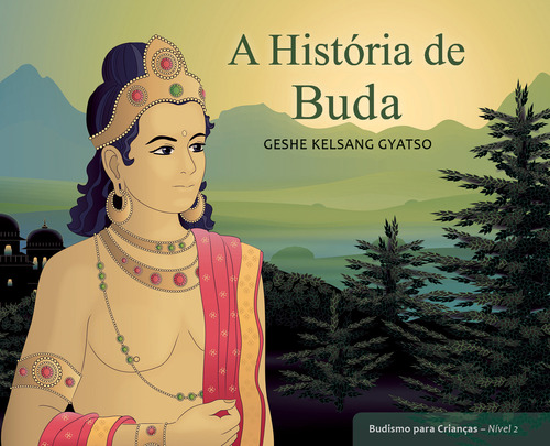 Libro Budismo Para Criancas N 2 A Historia De Buda De Gyatso