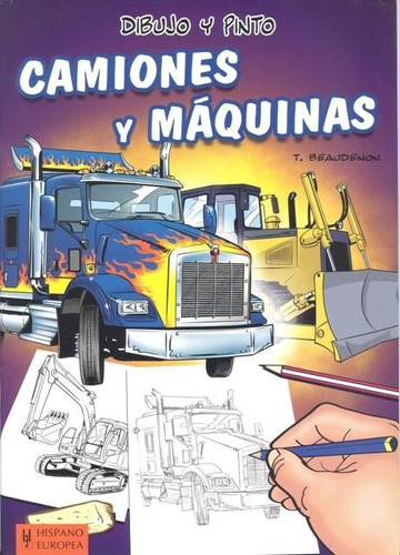 Camiones Y Maquinas . Dibujo Y Pinto