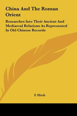 Libro China And The Roman Orient: Researches Into Their A...