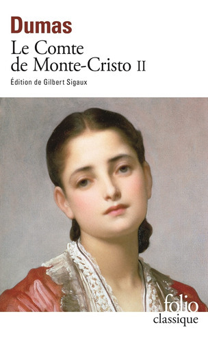 Le Comte De Monte-Cristo - Tome 2 - Alejandro Dumas, de DUMAS ALEJANDRO. Editorial Gallimard, tapa blanda en francés