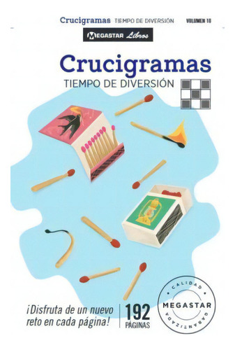 Bloc De Crucigramas 10: Tiempo De Diversión, De Aa.vv., Vol. 18. Editorial Megastar, Tapa Blanda En Español