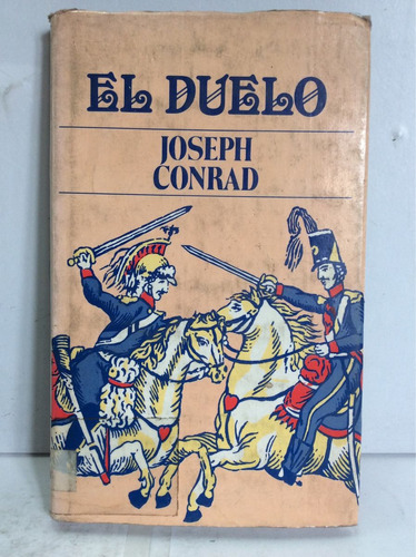 El Duelo. Joseph Conrad