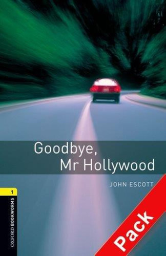 Goodbye Mr.hollywood  A Cd - Bkwl 1 - 2010-escott, John-oxfo