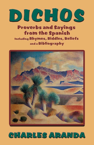 Libro Dichos: Proverbs And Sayings From The Spanish Lrb2