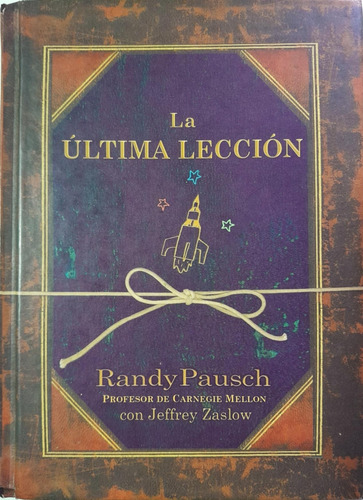 La Última Lección - Randy Pausch (Usado)