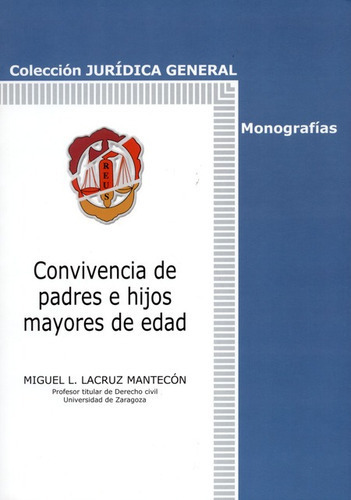 Convivencia De Padres E Hijos Mayores De Edad, De Lacruz Mantecón, Miguel L.. Editorial Reus, Tapa Blanda, Edición 1 En Español, 2016