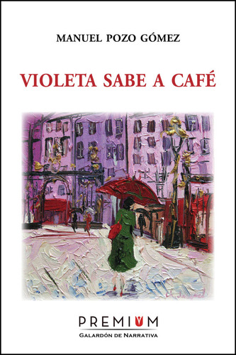 Violeta Sabe A Cafe - Pozo Gomez, Manuel