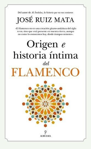 Libro Origen E Historia Intima Del Flamenco