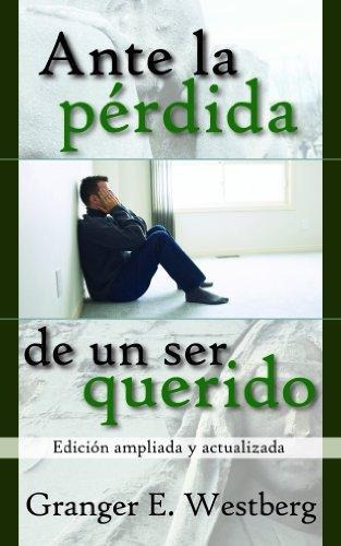 Ante La Perdida De Un Ser Querido, De Westberg Granger. Editorial Mundo Hispano En Español