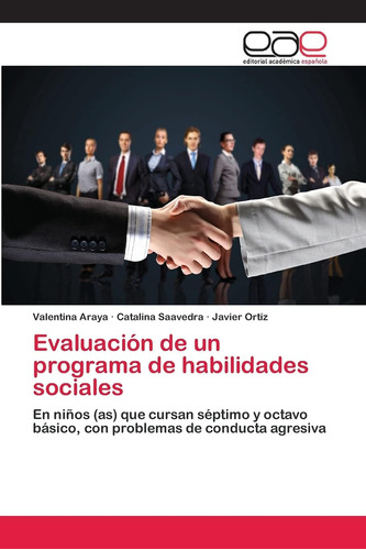 Libro:evaluación De Un Programa De Habilidades Sociales: En