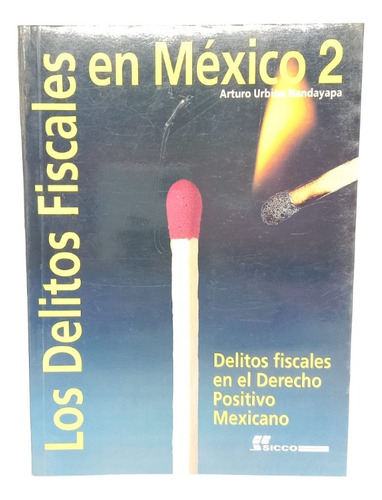Los Delitos Fiscales En México 2