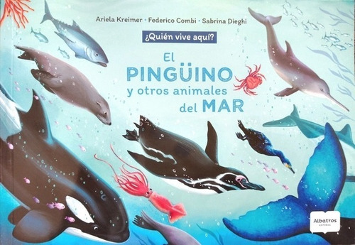 Libro El Pingüino Y Otros Animales Del Mar - Kreimer Combi