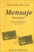 Mensaje (mensagem) - Fernando Pessoa