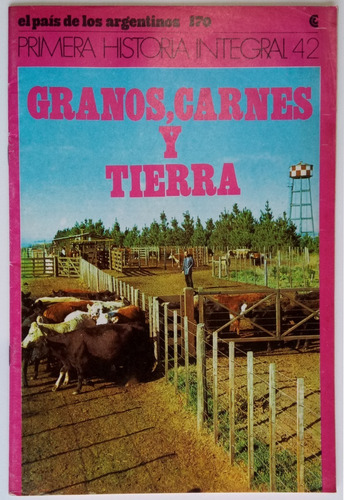 Granos Carnes Y Tierra Primera Historia Integral Ceal # 42