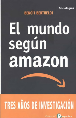 Libro El Mundo Segun Amazon - Berthelot, Benoit