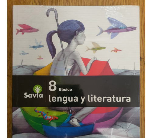 Libro Lengua Y Literatura 8º Basico Savia Sm