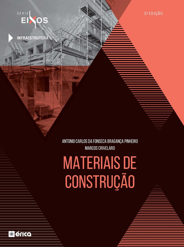 Materiais de Construção - Série Eixos - 3ª edição de 2020, de Pinhero, Antonio Carlos da Fonseca Bragança. Editora Saraiva Educação S. A., capa mole em português, 2020