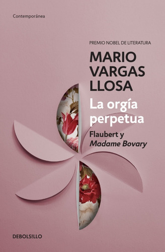 La Orgia Perpetua.. - Mario Vargas Llosa
