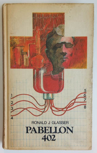 Pabellón 402 Ronald J. Glasser Círculo De Lectores Libro