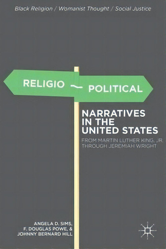 Religio-political Narratives In The United States, De Angela D. Sims. Editorial Palgrave Macmillan, Tapa Dura En Inglés