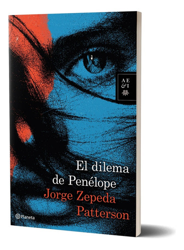 El Dilema De Penélope - Jorge Zepeda Patterson