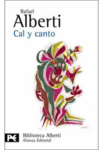 Cal Y Canto - Rafael Alberti