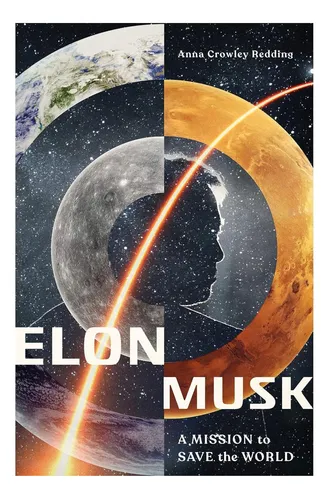 comprar Libro: Elon Musk: Una Misión Para Salvar El Mundo