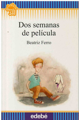 Dos Semanas De Pelicula, De Ferro, Beatriz. Editorial Edebe En Español