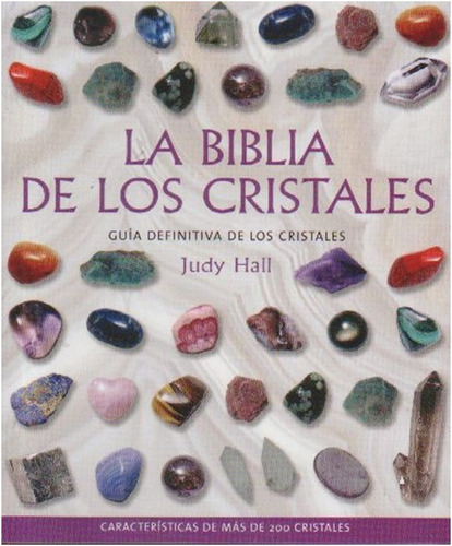 La Biblia De Los Cristales  Tomo 1