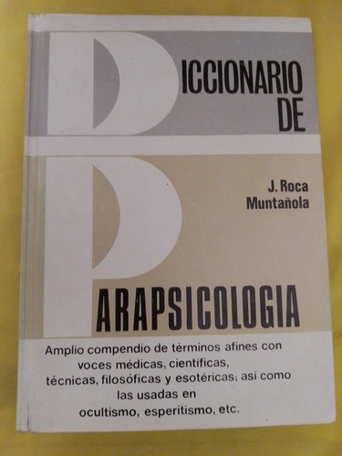 Diccionario De Parapsicología. J. Roca Muntañola. Alas Edito