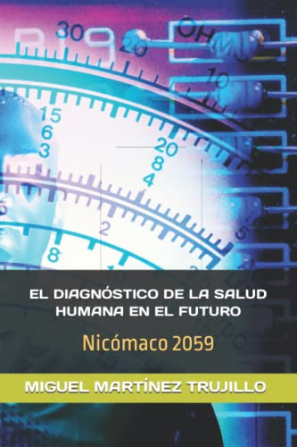 El Diagnostico De La Salud Humana En El Futuro: Nicomaco 205