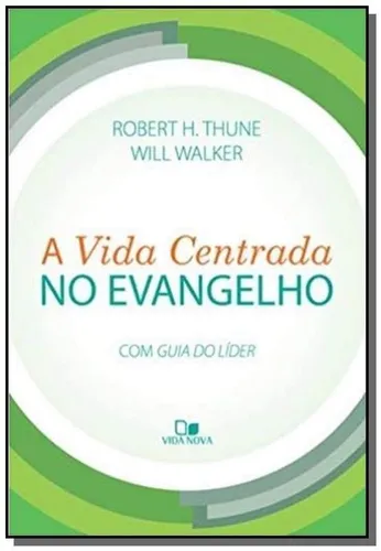 A vida centrada no evangelho - Vida Nova, de vida nova. Editora Vida Nova, capa mole em português