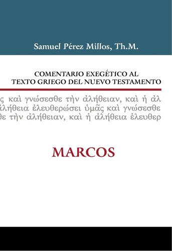 Libro: Comentario Exegético Al Texto Griego Del N.t. - Marco