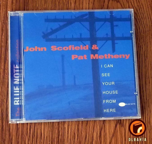 John Scofield Pat Metheny A Can See Your House From Here