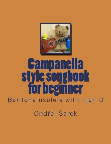 Campanella Style Songbook For Beginner Baritone Ukulele With