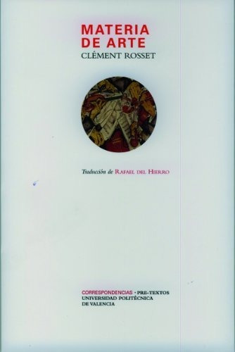 Libro Materia De Arte  De Rosset Clement