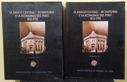 El Banco Central Su Historia Economía Del Perú 1821-1992