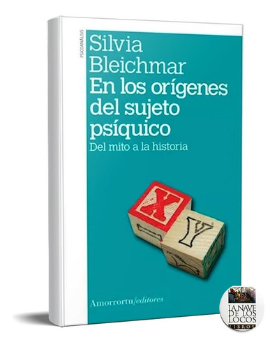 En Los Orígenes Del Sujeto Psíquico Silvia Bleichmar (am)