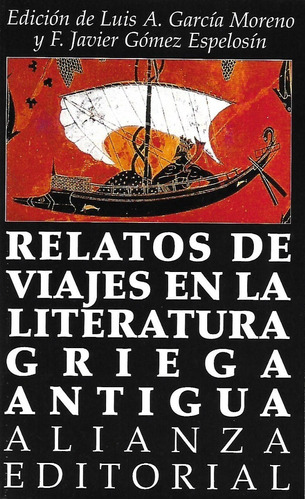 Libro Relatos De Viajes En La Literatura Griega Antigua