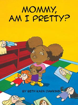 Libro Mommy, Am I Pretty? - Dawkins, Beth K.