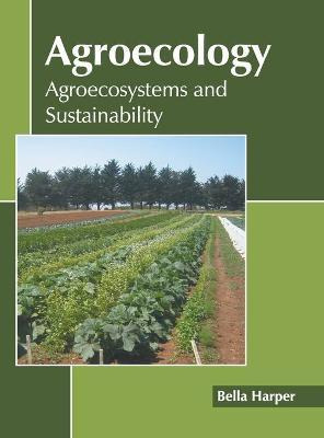 Libro Agroecology: Agroecosystems And Sustainability - Be...