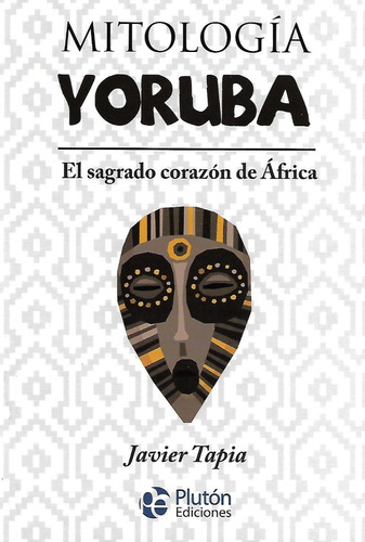 Libro Mitologia Yoruba El Sagrado Corazon De Africa