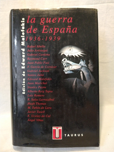 La Guerra En España - Edward Malefakis - Taurus - B